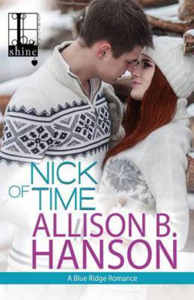 Cover for Allison B. Hanson · Nick Of Time (Paperback Book) (2016)