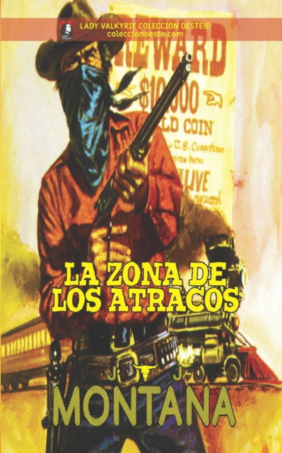 Cover for J J Montana · La zona de los atracos (Coleccion Oeste) (Paperback Book) (2013)