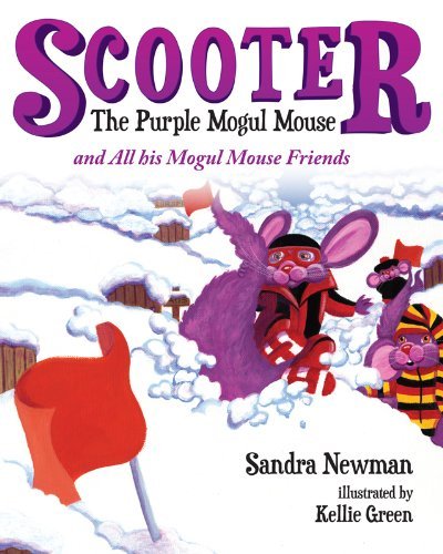 Cover for Sandra Newman · Scooter the Purple Mogul Mouse (Gebundenes Buch) (2014)