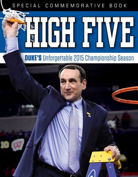 Cover for Triumph Books · High Five: Duke's Unforgettable 2015 Championship Season (Paperback Book) (2015)