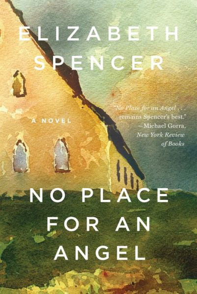 Cover for Elizabeth Spencer · No Place for an Angel - A Novel (Paperback Book) (2024)