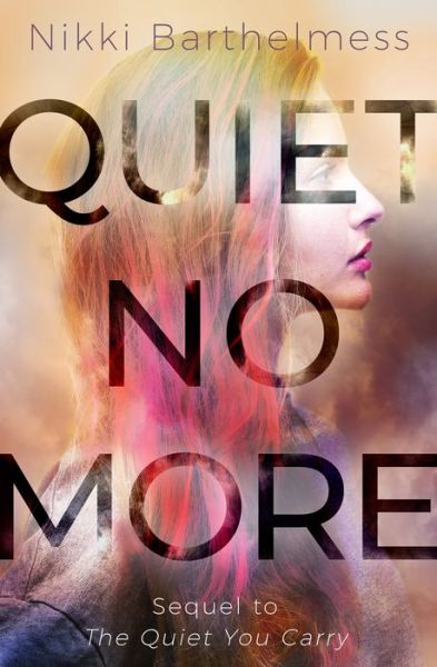 Cover for Nikki Barthelmess · Quiet No More - The Quiet You Carry (Paperback Book) (2020)