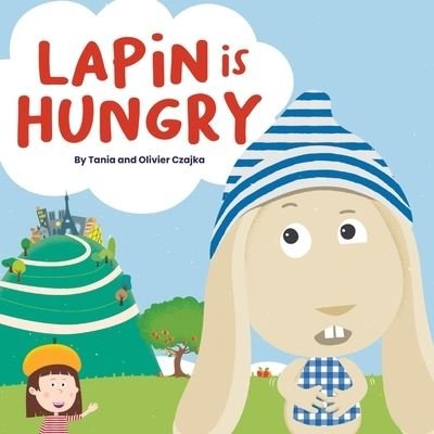 Cover for Tania Czajka · Lapin is Hungry (Pocketbok) (2023)