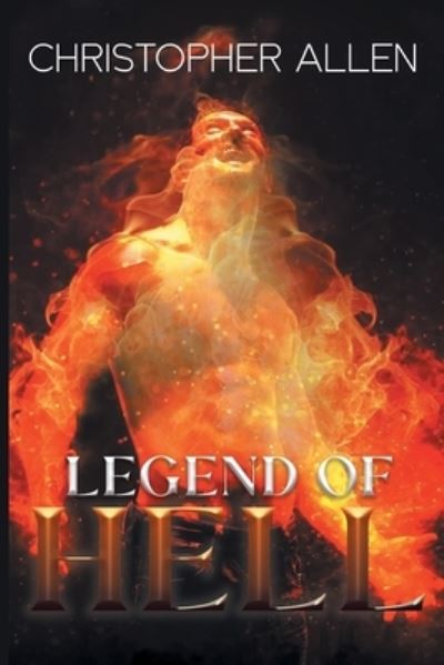 Cover for Christopher Allen · Legend of Hell (Paperback Book) (2021)