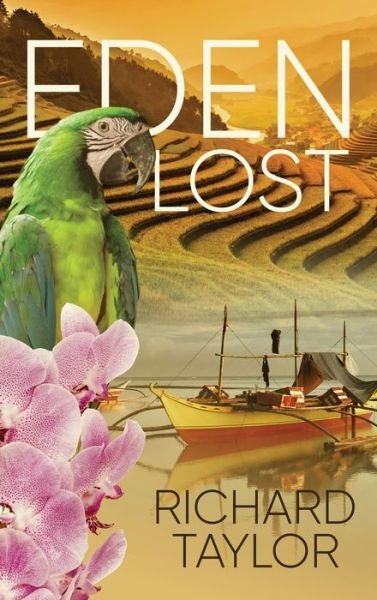 Eden Lost - Richard Taylor - Böcker - URLink Print & Media, LLC - 9781647538637 - 21 juli 2021