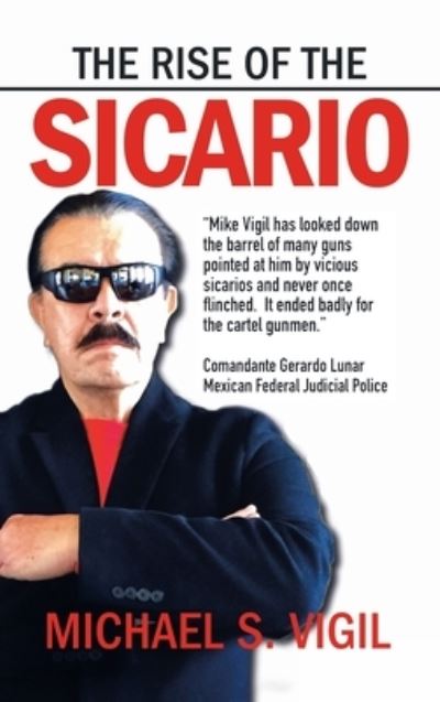 Cover for Michael S. Vigil · The Rise of the Sicario (Hardcover Book) (2021)