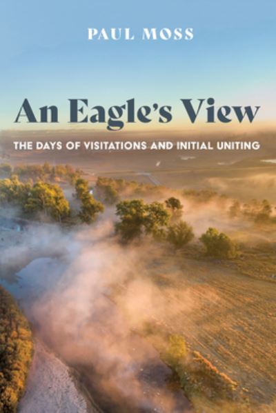 Eagle's View - Paul Moss - Bøker - Wipf & Stock Publishers - 9781666731637 - 18. august 2022