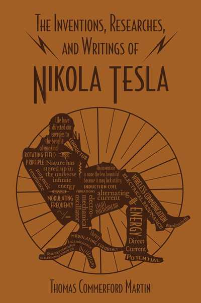 Cover for Thomas Commerford Martin · The Inventions, Researches, and Writings of Nikola Tesla - Word Cloud Classics (Paperback Book) (2019)