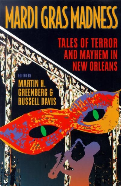Cover for Martin Harry Greenberg · Mardi Gras Madness: Stories of Murder and Mayhem in New Orleans (Innbunden bok) (2000)