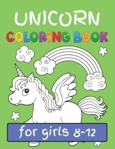 Cover for Jowel Rana · Unicorn Coloring Book for Girls Ages (Pocketbok) (2019)
