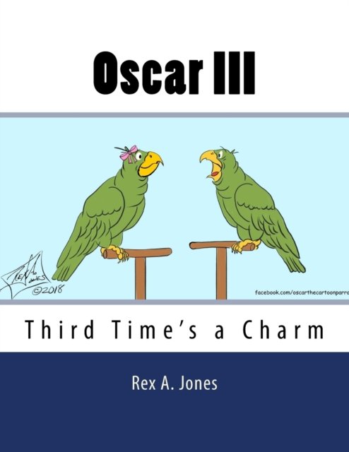 Cover for Rex A Jones · Oscar III: Third Time's a Charm (Pocketbok) (2018)