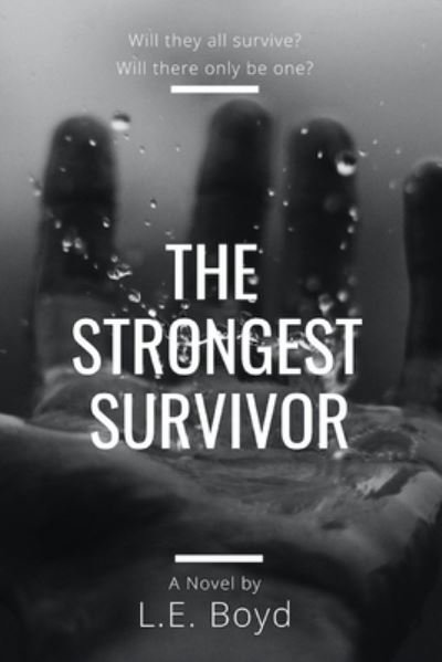 Cover for L E Boyd · The Strongest Survivor (Pocketbok) (2018)