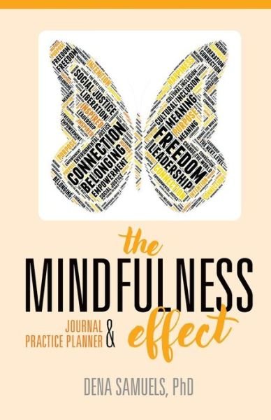 Cover for Dena Samuels · The Mindfulness Effect Journal and Practice Planner (Taschenbuch) (2018)