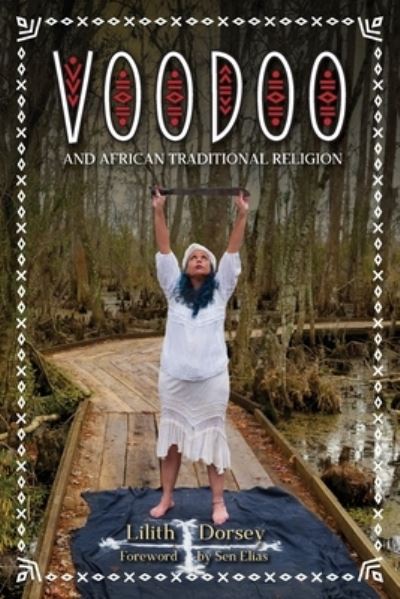 Cover for Lilith Dorsey · Voodoo and African Traditional Religion (Paperback Book) (2021)