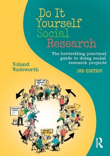 Cover for Yoland Wadsworth · Do It Yourself Social Research: The bestselling practical guide to doing social research projects (Paperback Bog) [3 New edition] (2011)