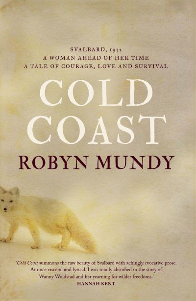 Cover for Robyn Mundy · Cold Coast (Hardcover Book) (2022)