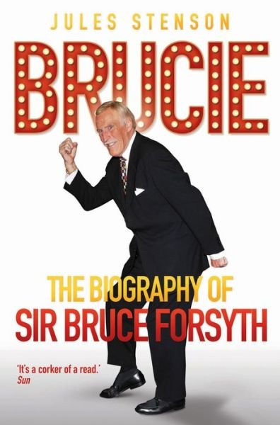 Cover for Jules Stenson · Brucie: A Celebration of the Life of Sir Bruce Forsyth 1928 - 2017 (Paperback Bog) (2013)
