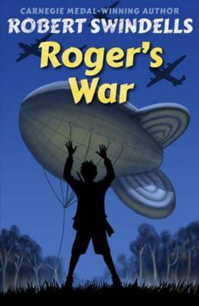 Cover for Robert Swindells · Roger's War - World War II Trilogy (Taschenbuch) (2015)