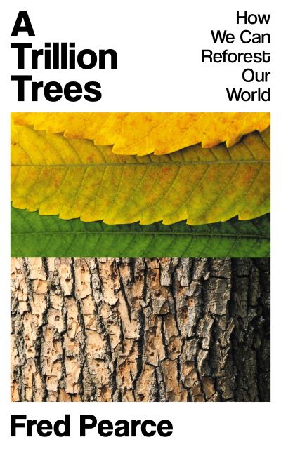 Cover for Fred Pearce · A Trillion Trees (Paperback Book) (2021)