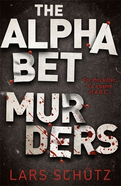 Cover for Lars Schutz · The Alphabet Murders: A chilling serial killer thriller (Pocketbok) (2019)