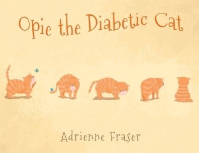 Cover for Adrienne Fraser · Opie the Diabetic Cat (Paperback Book) (2020)