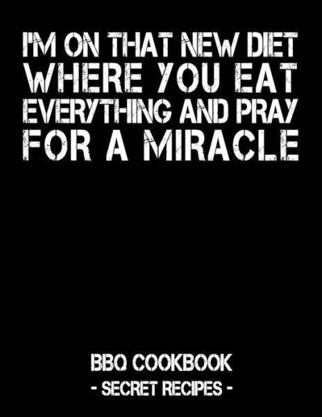 Cover for Pitmaster Bbq · I'm on That New Diet Where You Eat Everything and Pray for a Miracle (Paperback Book) (2019)