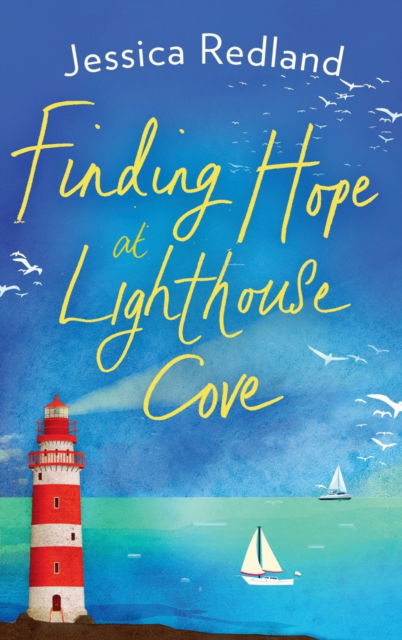 Cover for Jessica Redland · Finding Hope at Lighthouse Cove (Hardcover Book) (2022)
