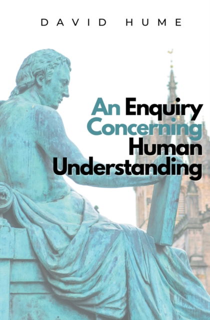 An Enquiry Concerning Human Understanding : 9 - David Hume - Libros - Ockham Publishing - 9781839193637 - 29 de junio de 2022