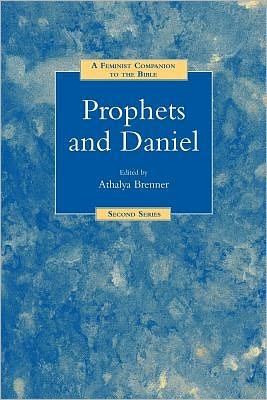 Cover for Athalya Brenner · A Feminist Companion to Prophets and Daniel - Feminist Companion to the Bible (Second ) series (Taschenbuch) (2002)