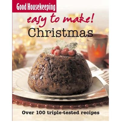 Cover for Good Housekeeping Institute · Good Housekeeping Easy to Make! Christmas: Over 100 Triple-Tested Recipes - Easy to Make! (Paperback Bog) (2008)