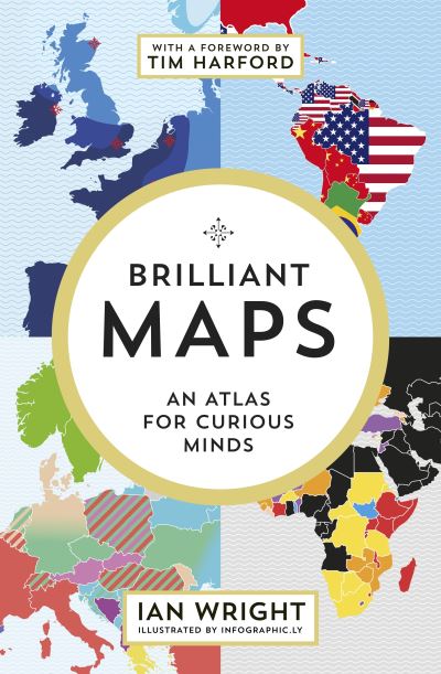 Cover for Ian Wright · Brilliant Maps: An Atlas for Curious Minds (Pocketbok) (2021)