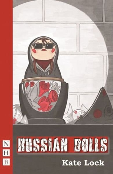 Cover for Kate Lock · Russian Dolls - NHB Modern Plays (Pocketbok) (2016)