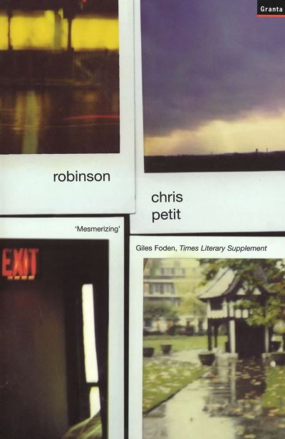 Robinson - Christopher Petit - Książki - Granta Books - 9781862074637 - 22 sierpnia 2001