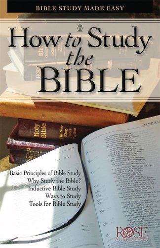 Cover for Rose Publishing · How to Study the Bible (Paperback Book) (2004)