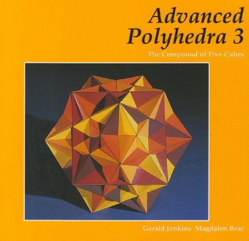 Cover for Gerald Jenkins · Advanced Polyhedra 3: The Compound of Five Cubes (Pocketbok) (1999)