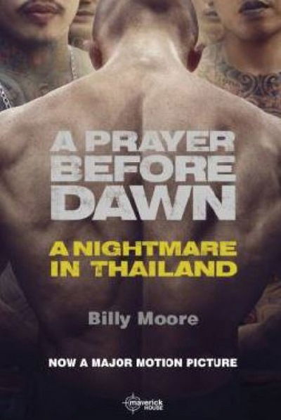 Cover for A Prayer Before Dawn: A Nightmare in Thailand (Paperback Book) (2018)