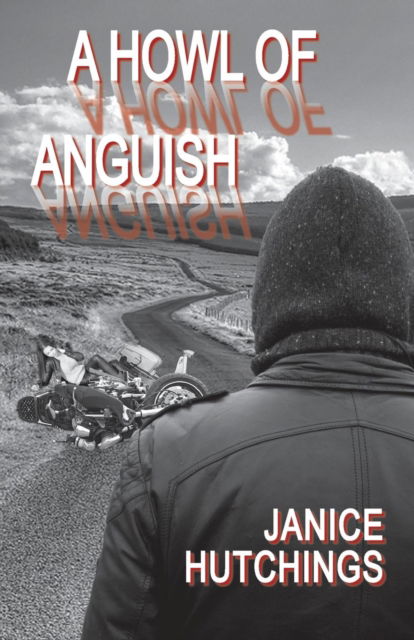 Cover for Janice Hutchings · A Howl of Anguish (Paperback Book) (2016)