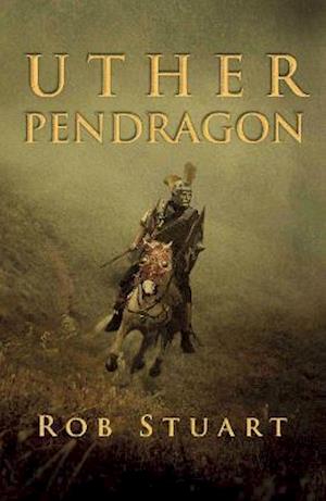 Cover for Rob Stuart · Uther Pendragon (Paperback Book) (2021)