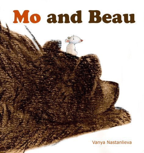 Cover for Vanya Nastanlieva · Mo And Beau (Hardcover Book) (2015)