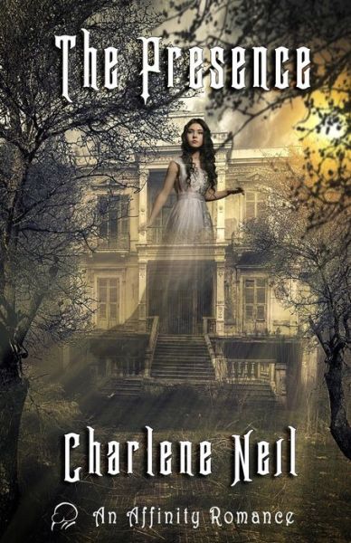 Cover for Charlene Neil · The Presence (Paperback Book) (2015)