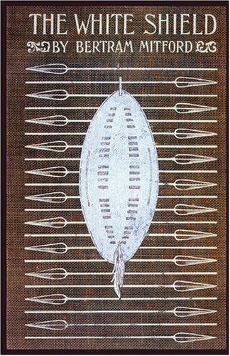 Cover for Bertram Mitford · The White Shield (Valancourt Classics) (Paperback Bog) (2008)