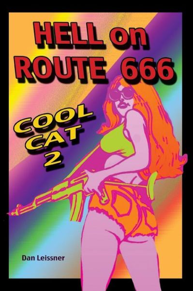 Cover for Dan Leissner · Hell on Route 666 Cool Cat 2: Cool Cat 2 - Cool Cat (Taschenbuch) (2016)