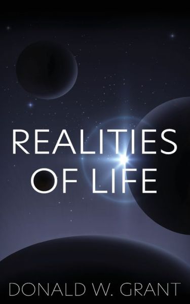 Cover for Donald W Grant · Realities of Life (Paperback Book) (2021)