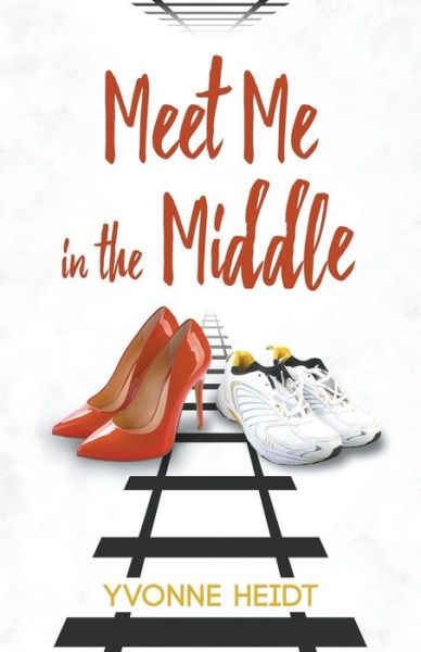 Cover for Yvonne Heidt · Meet Me in the Middle (Paperback Book) (2017)