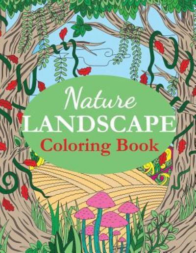 Cover for Creative Coloring · Nature Landscape Coloring Book (Paperback Book) (2018)