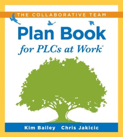 Cover for Kim Bailey · The Collaborative Team Plan Book for Plcs at Work (r) (Spiral Book) (2020)