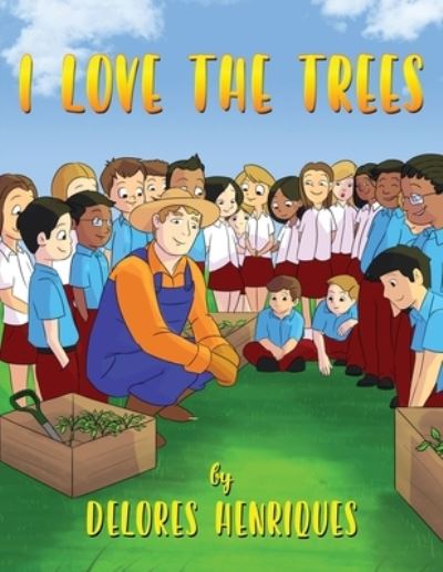 Cover for Delores Henriques · I Love The Trees (Paperback Book) (2021)