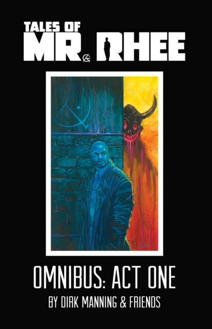 Cover for Dirk Manning · Tales Of Mr. Rhee Omnibus: Act One (Paperback Book) (2023)