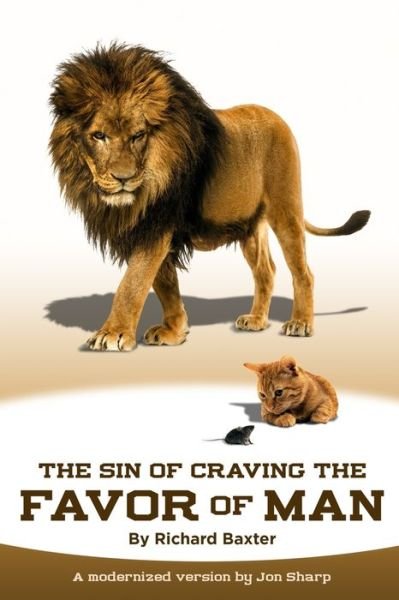 Cover for Richard Baxter · The Sin of Craving the Favor of Man (Paperback Book) (2017)