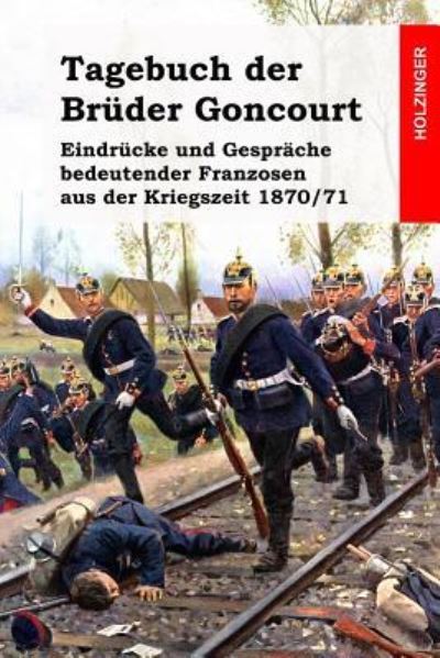 Cover for Jules De Goncourt · Tagebuch der Bruder Goncourt (Taschenbuch) (2017)